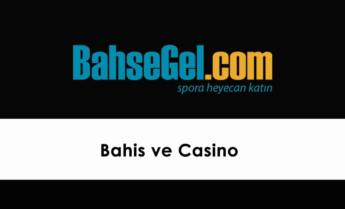 Bahsegel Bahis ve Casino