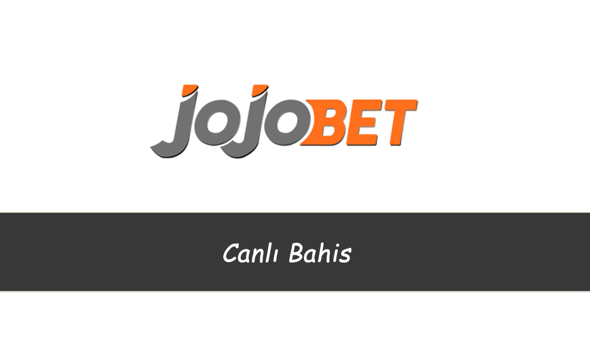 Jojobet Canlı Bahis