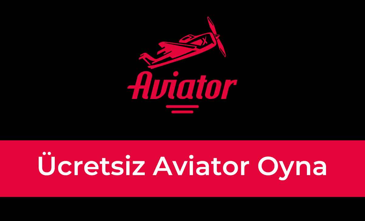 Ücretsiz Aviator Oyna