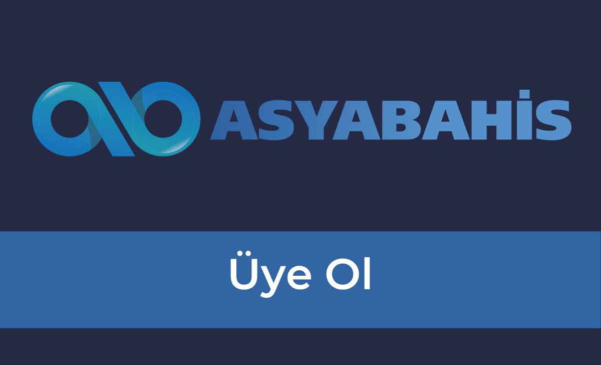 Asyabahis Üye Ol