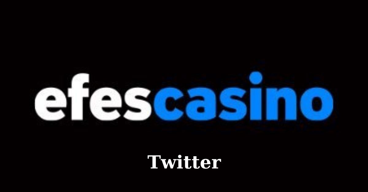 Efes Casino Twitter